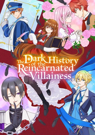 The Dark History of the Reincarnated Villainess - Staffel 1