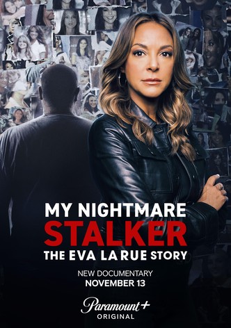 My Nightmare Stalker: The Eva LaRue Story - Season 1