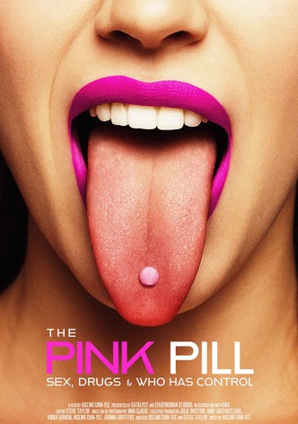 The Pink Pill: Sex, Drugs and Who Has Control