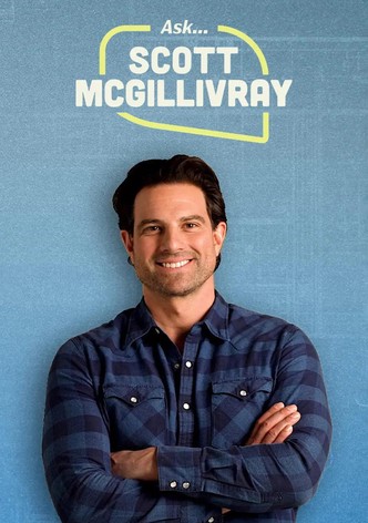 Ask... Scott McGillivray