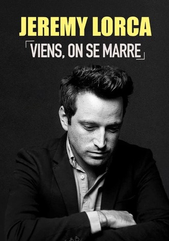 Jérémy Lorca : Viens, on se marre
