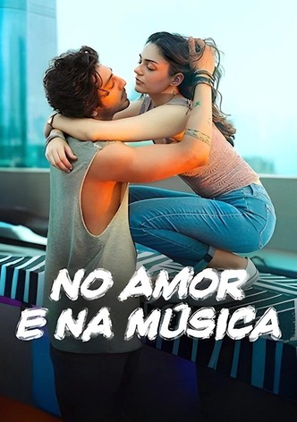 No Amor e Na Música
