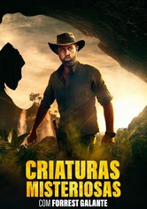 Criaturas Misteriosas com Forrest Galante