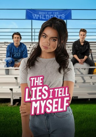 The Lies I Tell Myself