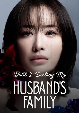 Until I Destroyed My Husband's Other Family