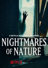 Nightmares of Nature: Il lato oscuro della natura