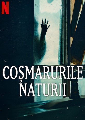Coșmarurile naturii