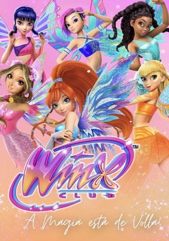 Winx Club: A Magia Está de Volta!