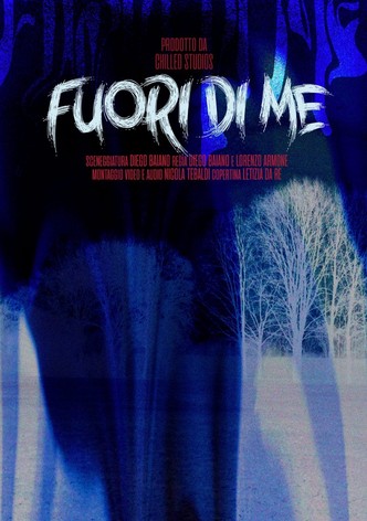 FUORI DI ME