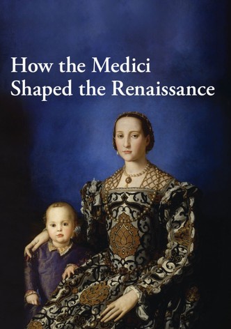 Wie die Medici die Renaissance prägten