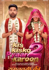 Kis Kisko Pyaar Karoon 2