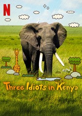Three Idiots in Kenya