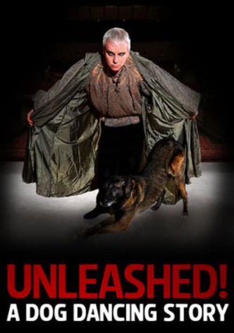 Unleashed! A Dog Dancing Story