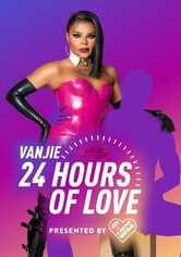 Vanjie: 24 Hours of Love