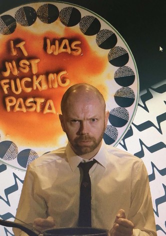 It Was Just Fucking Pasta