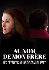 Au nom de mon frère : les derniers jours de Samuel Paty