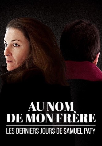 Au nom de mon frère : les derniers jours de Samuel Paty