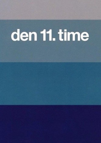 Den 11. time