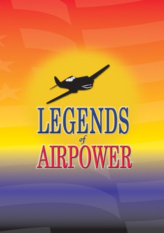Legends of Airpower