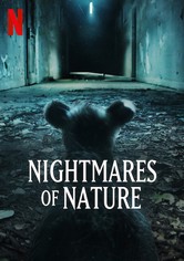 Nightmares of Nature