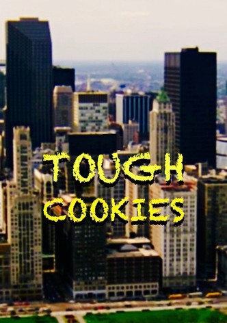 Tough Cookies