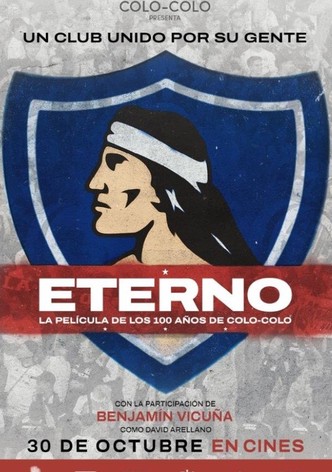 Eterno: 100 años de Colo-Colo