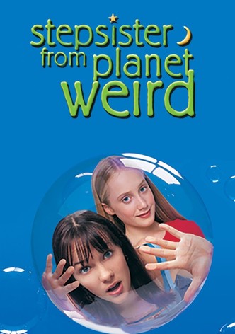 Stepsister from Planet Weird
