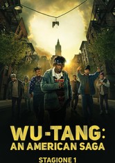 Wu-Tang: An American Saga