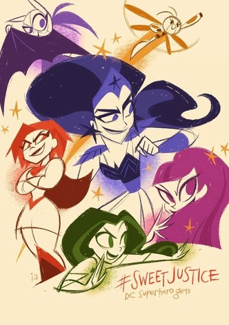 DC Super Hero Girls: Sweet Justice