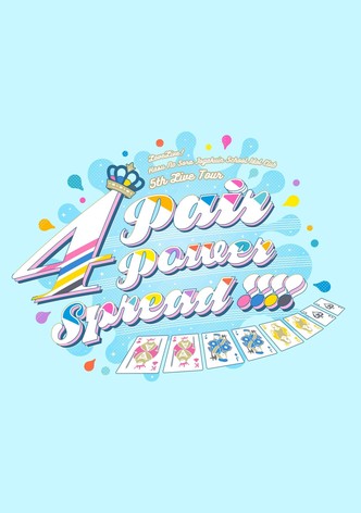 Love Live! Hasunosora Girls' High School Idol Club 5th Live Tour ~4Pair Power Spread!!!!~