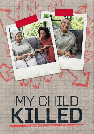 My Child Killed