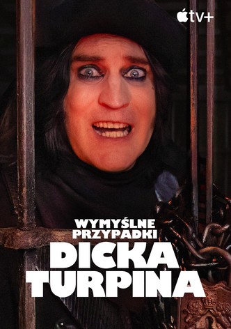 Wymyślne przypadki Dicka Turpina - Sezon 1