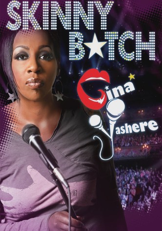 Gina Yashere: Skinny B*tch