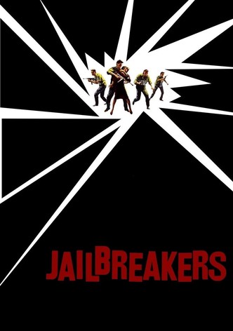 The Jailbreakers
