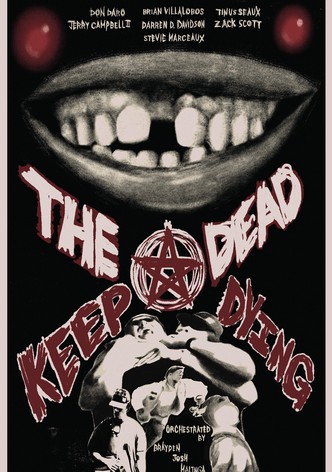 The Dead Keep Dying