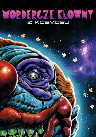 Mordercze klowny z kosmosu