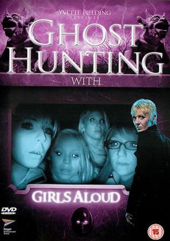 Ghost Hunting with Girls Aloud