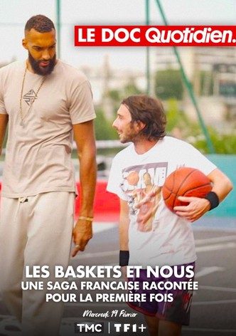 Le doc Quotidien - Les baskets et nous