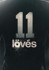 11 lövés - Évad 1