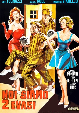 Noi siamo 2 evasi