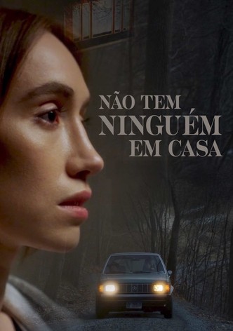 Não Tem Ninguém em Casa