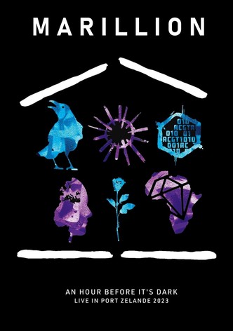 Marillion: An Hour Before It's Dark Live In Port Zelande