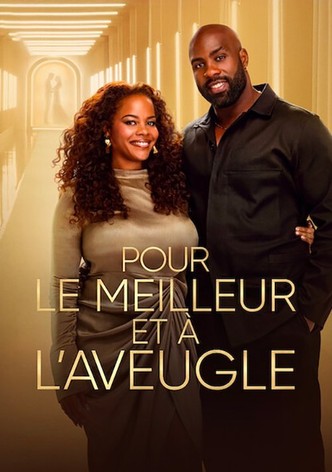 Pour le meilleur et à l'aveugle