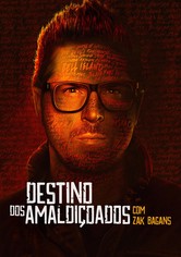 Destinos dos Amaldiçoados com Zak Bagans