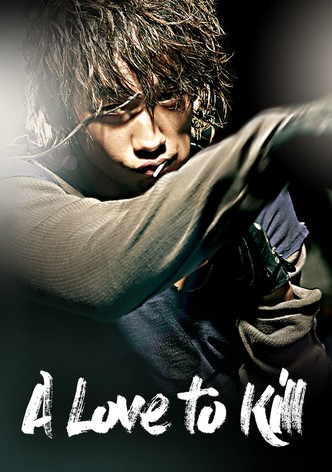 A Love to Kill