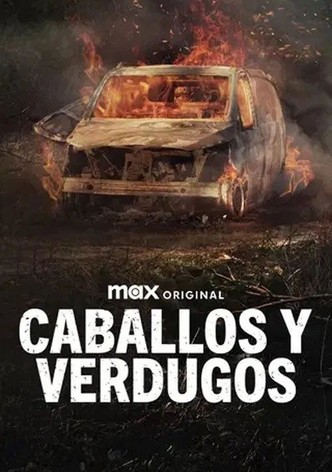 Caballos y Verdugos, Season 1