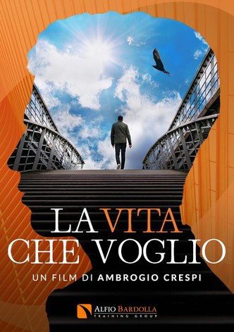 La vita che voglio