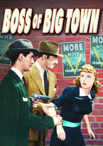 The Boss of Big Town
