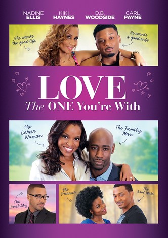 Love the One You're With