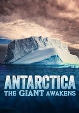 Antarctica: The Giant Awakens